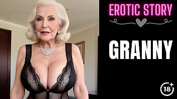 Step grandmother's erotic adventure: Part 1